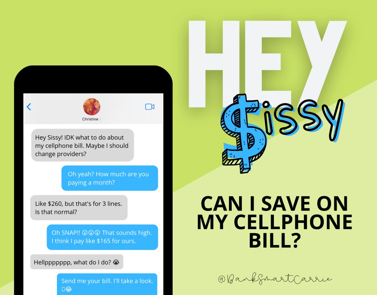 Hey Sissy! Can I Save on My Cellphone&nbsp;Bill?